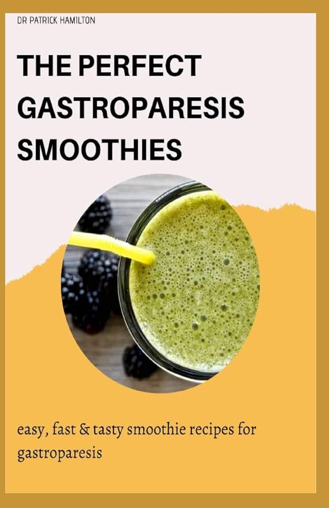 The best smoothie recipes for gastroparesis explained (These top picks are designed for easy digestion)
