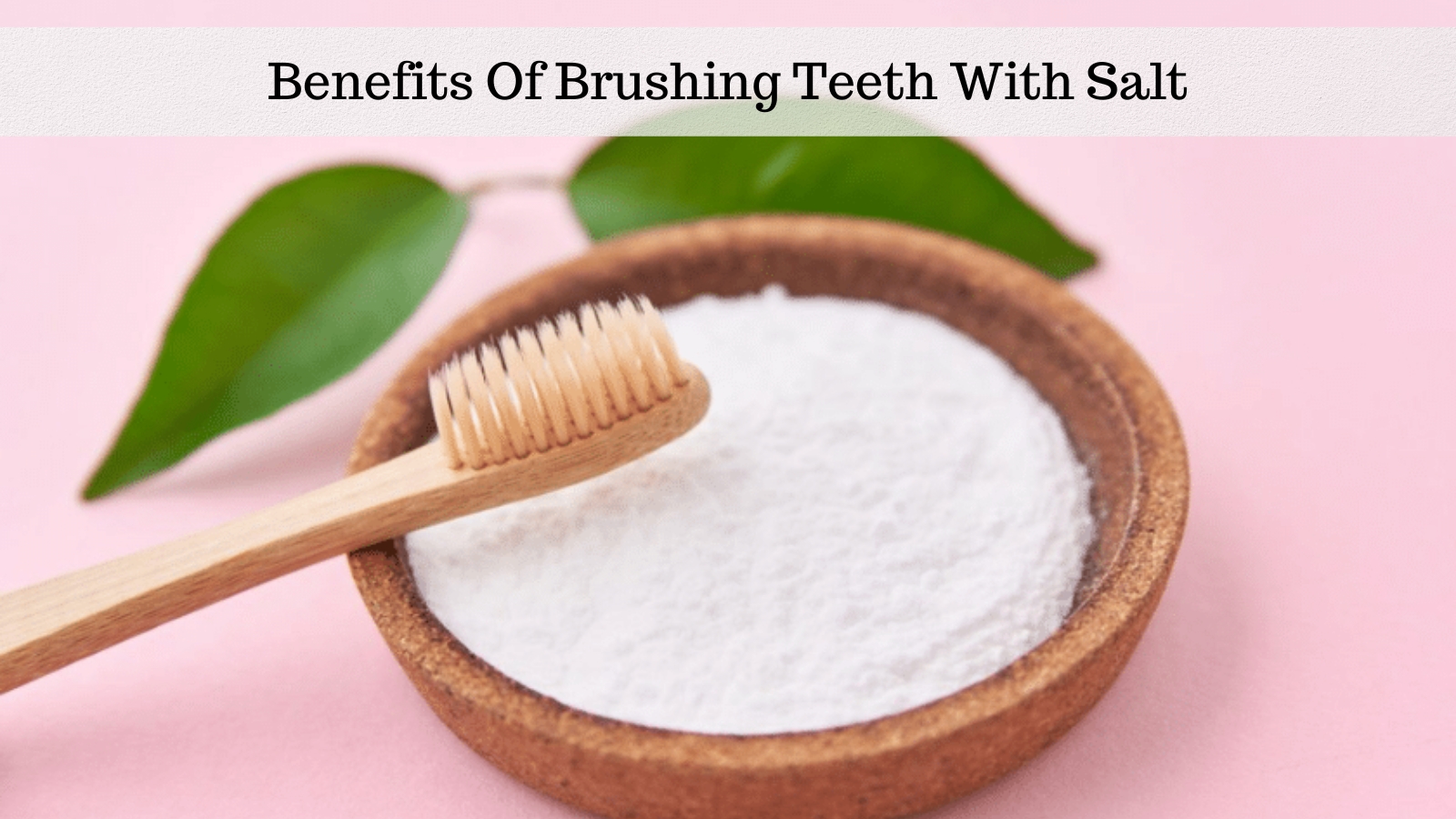 Is Salt Good For Your Teeth Really? Lets Get the Answer