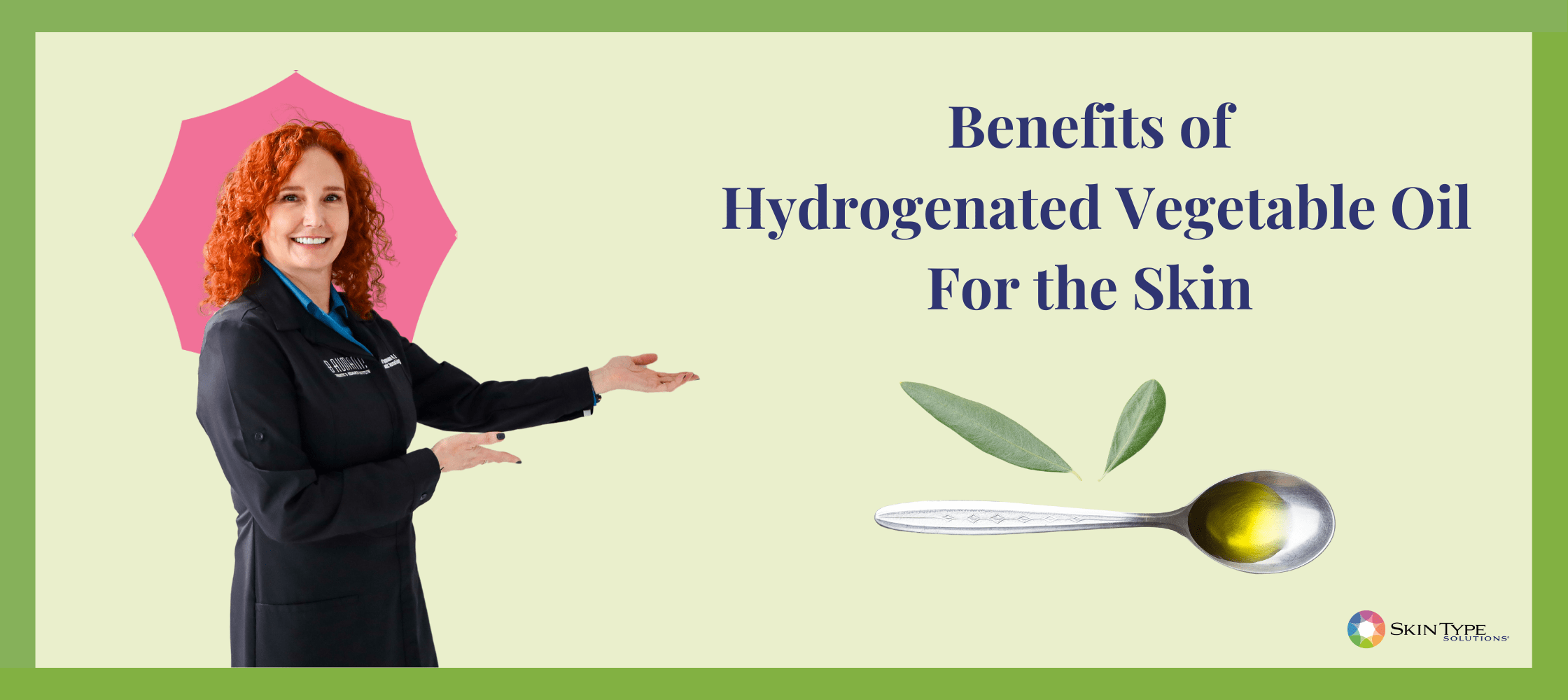 Is Hydrogenated Vegetable Oil Safe for Your Skin?