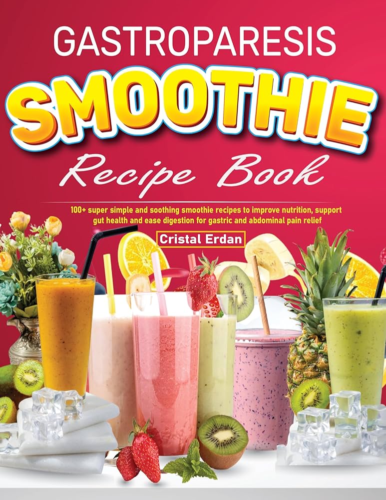 The best smoothie recipes for gastroparesis explained (These top picks are designed for easy digestion)