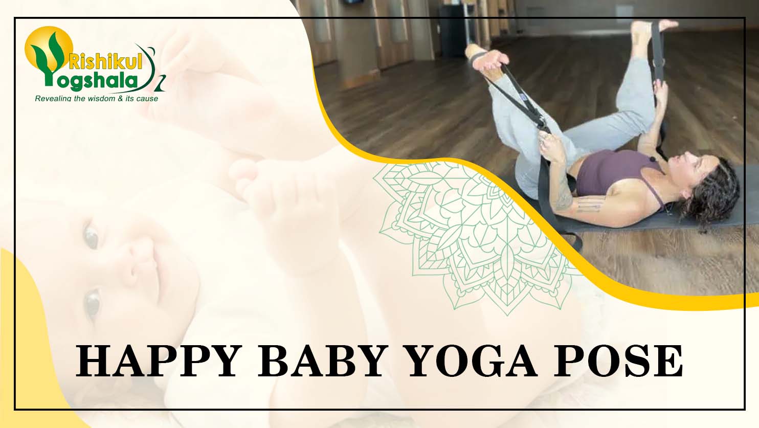 Happy Baby Pose Benefits: The Shocking Results You Won't Believe